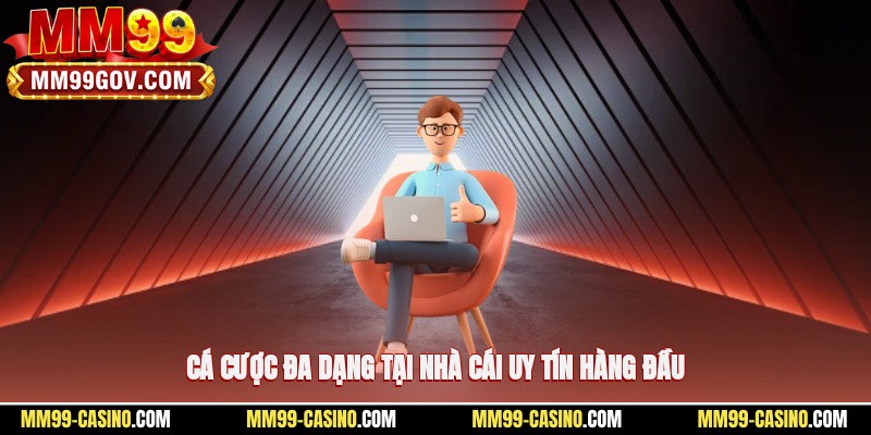 Cá cược đa dạng tại nhà cái uy tín hàng đầu