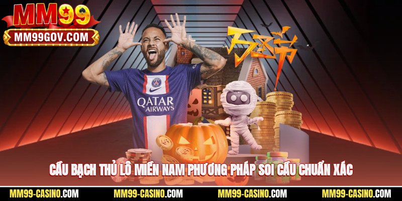 Cầu bạch thủ lô miền Nam