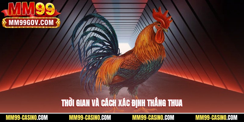 Thời gian và cách xác định thắng thua